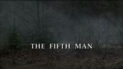 Episode:The Fifth Man