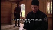 Episode:The Fourth Horseman, Part 2