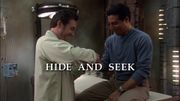 Episode:Hide and Seek