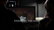Episode:Enemy at the Gate