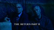 Episode:The Return, Part 2