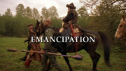 Episode:Emancipation